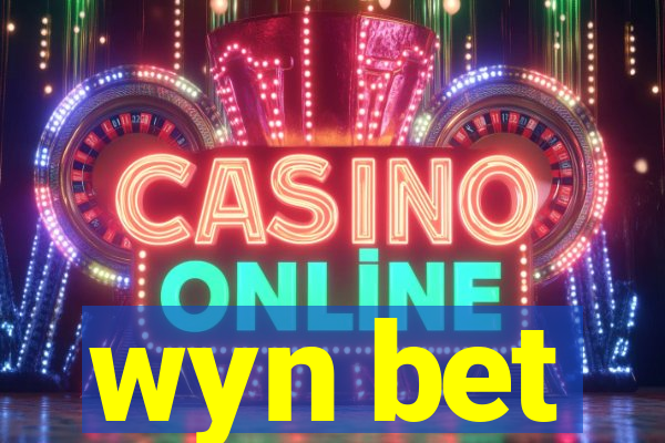 wyn bet
